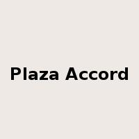 Plaza Accord是什么意思