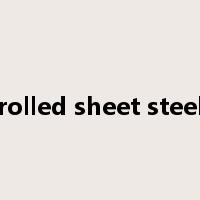 rolled sheet steel是什么意思