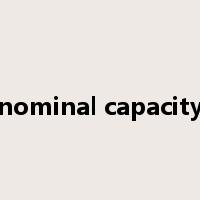 nominal capacity是什么意思
