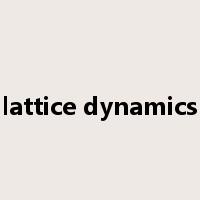 lattice dynamics是什么意思