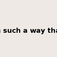 in such a way that是什么意思