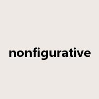 nonfigurative是什么意思