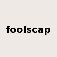 foolscap是什么意思