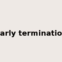 early termination是什么意思