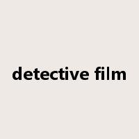 detective film是什么意思