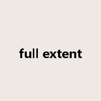 full extent是什么意思