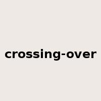 crossing-over是什么意思