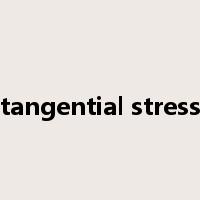 tangential stress是什么意思