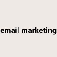 email marketing是什么意思