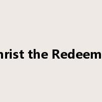 Christ the Redeemer是什么意思