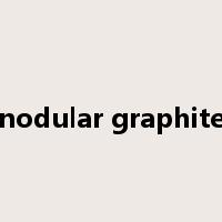 nodular graphite是什么意思