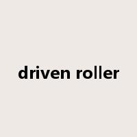 driven roller是什么意思