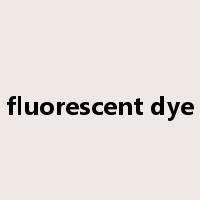 fluorescent dye是什么意思