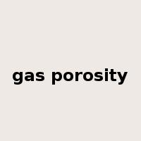 gas porosity是什么意思