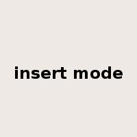 insert mode是什么意思