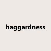 haggardness是什么意思