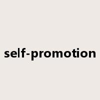 self-promotion是什么意思