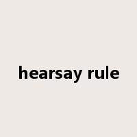 hearsay rule是什么意思