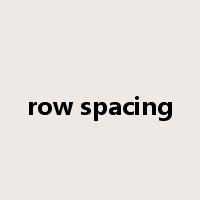 row spacing是什么意思