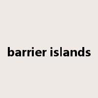 barrier islands是什么意思