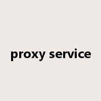 proxy service是什么意思
