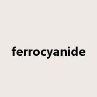 ferrocyanide是什么意思