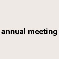 annual meeting是什么意思