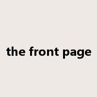 the front page是什么意思