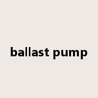 ballast pump是什么意思
