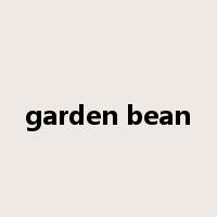 garden bean是什么意思