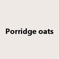 Porridge oats是什么意思