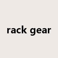 rack gear是什么意思