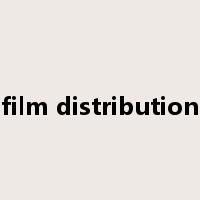 film distribution是什么意思