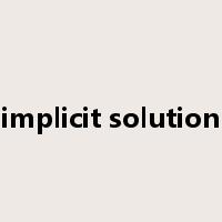 implicit solution是什么意思