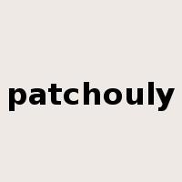 patchouly是什么意思
