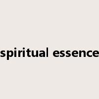 spiritual essence是什么意思