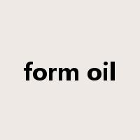 form oil是什么意思