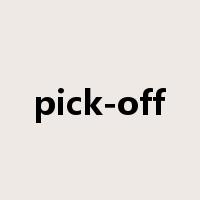 pick-off是什么意思