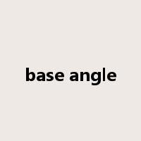 base angle是什么意思