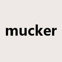 mucker是什么意思