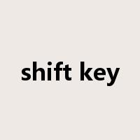 shift key是什么意思