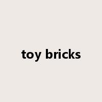 toy bricks是什么意思