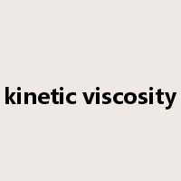 kinetic viscosity是什么意思