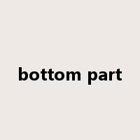 bottom part是什么意思