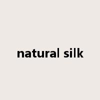 natural silk是什么意思