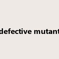defective mutant是什么意思