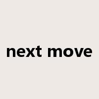 next move是什么意思