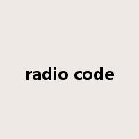 radio code是什么意思