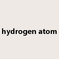 hydrogen atom是什么意思