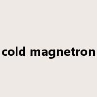 cold magnetron是什么意思